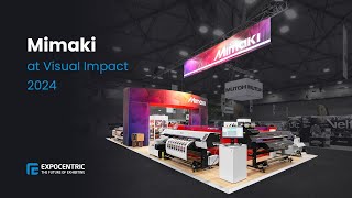 Mimaki at Visual Impact 2024 YouTube 1920x1080px [upl. by Vories]