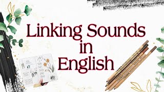 Linking Sounds in English [upl. by Micro]