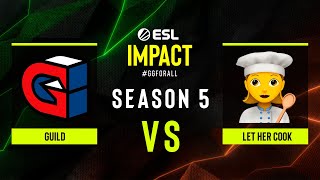 GUILD vs Let Her Cook  Map 3 Mirage  ESL Impact S5  Semifinal  Europe [upl. by Gnurt]