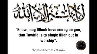 Learn Tawheed  sh saleh al fawzan [upl. by Sherman]