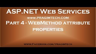 Part 4 WebMethod attribute properties [upl. by Sansone]