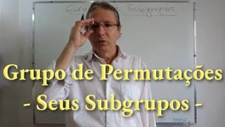 Grupo de Permutações e seus Subgrupos  Álgebra  Estruturas Algébricas  Translated to English [upl. by Kolnos]