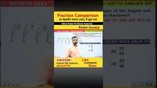 Fraction Comparison Ka Important Concept adityaranjansir kailash9734 fraction ssc ytshort math [upl. by Studley826]