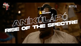 ANIKULAPO THE RISE OF THE SPECTRE [upl. by Redmer]