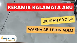 HARGA KERAMIK KALAMATA ABU 60X60 bachtiarprojects [upl. by Harvie]