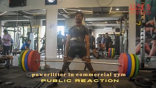 POWERLIFTER IN COMMERCIAL GYM  CRAZY PUBLIC REACTION [upl. by Wu740]