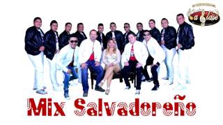 MIX SALVADOREÑO 2016  GRUPO LA CLASE [upl. by Hillyer]