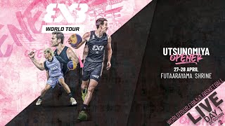 RELIVE  FIBA 3x3 World Tour Utsunomiya Opener 2024  Day 1Session 2  3x3 Basketball [upl. by Proud]