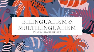 Bilingualism amp Multilingualism [upl. by Yaner]