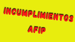 ‼️¿ COMO SABER LOS INCUMPLIMIENTOS CON AFIP tutorialesafip [upl. by Moseley922]