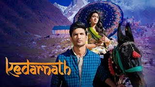 Kedarnath full movie in Hindi 2018  Sara Sushant Singh Rajput  Kedarnath movie Review amp facts [upl. by Arihaj]