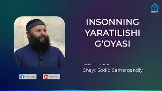 Insonning yaratilishi g‘oyasi  Shayx Sodiq Samarqandiy [upl. by Vincelette]