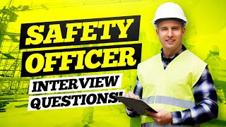 SAFETY OFFICER Interview Questions amp Answers  HSE Safety Officer Questions amp Answers [upl. by Robbyn]