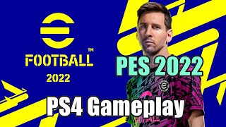 eFootball 2022 PS4 Old Gen Gameplay PES 2022  HD 1080p [upl. by Sulohcin861]