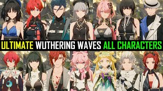 Wuthering Waves ALL ULTIMATES and CHARACTERS [upl. by Lazes443]