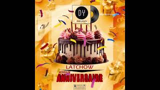 Latchow  JOYEUX ANNIVERSAIRE [upl. by Kral]