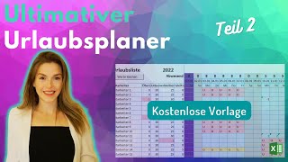 Excel URLAUBSPLANER Teil 2  Intelligent und Flexibel [upl. by Ellezaj]