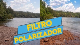 FiltroPolarizador O que é  Para que serve  Como Usar [upl. by Dawes]