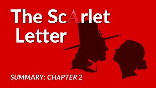 The Scarlet Letter by Nathaniel Hawthorne Chapter 2 Summary amp Analysis [upl. by Idorb]