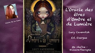 Oracle des êtres dOmbre et de Lumière  Lucy Cavendish review video [upl. by Eaves]