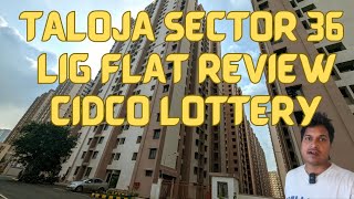 Taloja Sector 36 Flat Review  CIDCO Lottery  Taloja Sector 34 Taloja Phase 2 cidcolotteryreview [upl. by Dnalevets162]