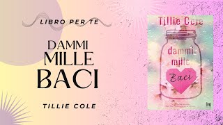 LETTURA DEL GIORNO DAMMI MILLE BACI  TILLIE COLE [upl. by Argella]