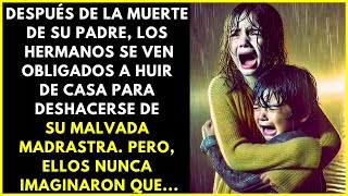 HERMANOS SE VIERON OBLIGADOS A HUIR DE CASA PARA ALEJARSE DE SU MADRASTRA PERO NO IMAGINARON QUE [upl. by Notpmah]