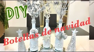 BOTELLAS RECICLADAS NAVIDEÑAS  TUTORIAL FACIL PARA DECORAR Y REGALAR [upl. by Bushey700]