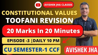 Constitutional Values 20 Marks in 20 Min Toofani Revision  Sem1  CCF  Calcutta University [upl. by Rosenfeld]