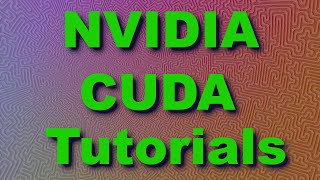 NVIDIA CUDA Tutorial 1 Introduction [upl. by Trik637]