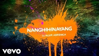 Aljur Abrenica  Nanghihinayang [upl. by Margarethe]