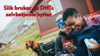 Slik bruker du DNTs selvbetjente hytter [upl. by Reifnnej]