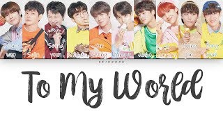 PRODUCE X 101 – To My World Color Coded Lyrics EngRomHan가사 [upl. by Marina589]