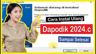 Cara Instal Ulang Dapodik 2024c Sampai Selesai [upl. by Parthen452]