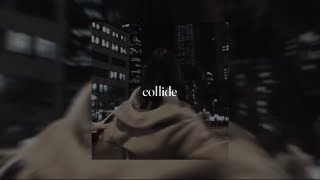 Justine Skye  collide solo version  sped up  reverb [upl. by Artcele624]