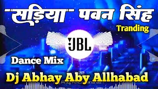 सड़िया  Sadiya Dj Song Pawan Singh  Shivani Sngh Dj Abhay Aby Allhabad Dj JBL Remix [upl. by Rosalinda793]