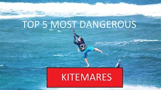 TOP 5 MOST DANGEROUS KITEMARES [upl. by Ethbin987]