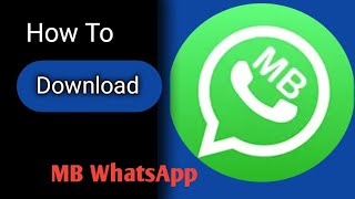 MB WhatsApp Kaise Download kare  How To Download MB WhatsApp  Mb WhatsApp download kaise karen [upl. by Yrrac]