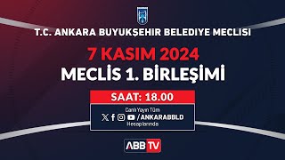 TC ANKARA BÜYÜKŞEHİR BELEDİYESİ KASIM AYI MECLİS TOPLANTISI 1 BİRLEŞİMİ [upl. by Neerak]