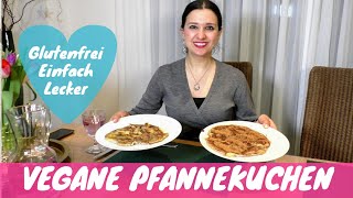 VEGANE PFANNEKUCHEN 🥞🌿 Glutenfrei 🎉 Einfach 🙌 Knusprig 😋 [upl. by Sumer]