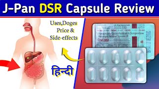 JPan DSR Capsule  Pantoprazole and Domperidone Capsule Review in Hindi [upl. by Cruickshank]