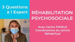 3 questions à 1 expert  la réhabilitation psychosociale [upl. by Martainn]