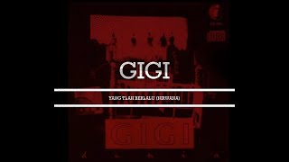 GIGI  Yang Tlah Berlalu Nirwana LYRICS [upl. by Kerwon]