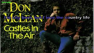 Don McLean  Castles in the air SingleVersion 1981 Instrumental BV Lyrics Karaoke [upl. by Nester459]