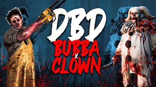 Dbd clown x bubba gameplay [upl. by Eisset228]