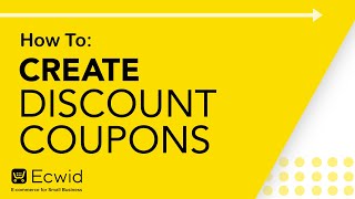 How to Create discount coupons  Ecwid Ecommerce Support [upl. by Mintun664]