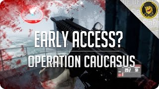 Early Access  Operation Caucasus [upl. by Ariak]