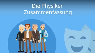 Die Physiker Zusammenfassung Dürrenmatt [upl. by Eizdnil]