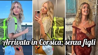 Chiara Ferragni vola in Corsica senza i suoi figli [upl. by Gallagher]