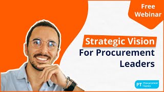 Strategic Vision for Procurement Leaders Free Webinar [upl. by Llerral]